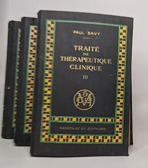 Traité de thérapeutique clinique - trois tomes