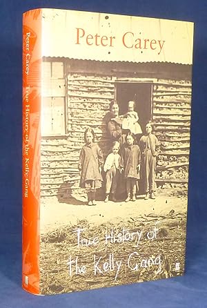 True History of the Kelly Gang *SIGNED First Edition, 1st printing - Booker Prize-winner*