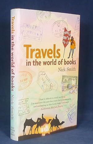 Travels in the world of Books *SIGNED, Inscribed and dated First Edition, 1st printing*