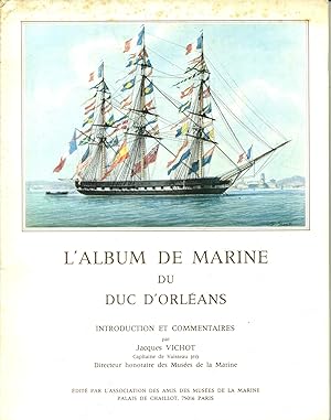 L'album de marine du Duc d'Orléans. Aquarelles de Frédéric Roux (1805-1870). Vers 1970.