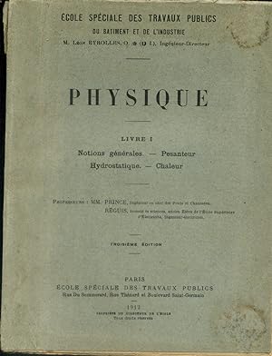 Cours de physique. Livre I : Notions générales. - Pesanteur. - Hydrostatique. - Chaleur.