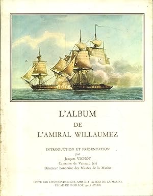 L'album de l'amiral Willaumez. Vers 1970.
