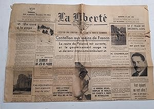 La liberté du Sud-Ouest N° 10390 du 15 juin 1938. Guerre d'Espagne. Castellon aux mains de Franco...