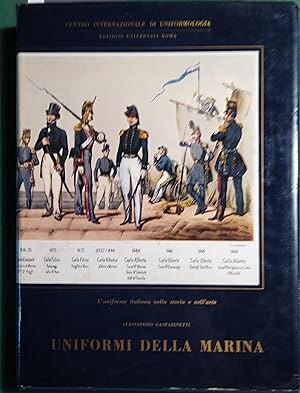 Uniformi della marina. L'uniforme italiana nella storia e nell'arte.