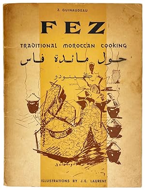 Fez: Traditional Moroccan Cooking