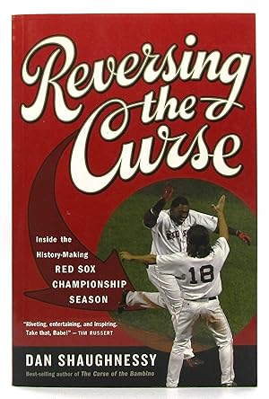 Reversing the Curse: Inside the History-Making Red Sox Championship Season