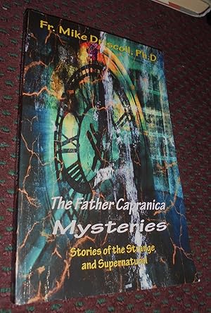 The Father Capranica Mysteries: Stories of the Strange and Supernatural