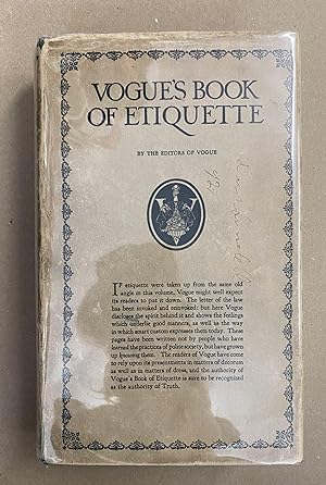 Vogue's Book of Etiquette: Present-Day Customs of Social Intercourse with the Rules for Their Cor...