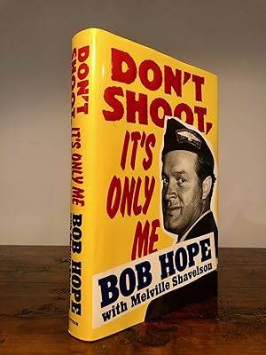 Don't Shoot, It's Only Me Bob Hope's Comedy History of the United States - SIGNED Copy