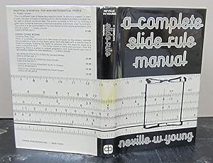 A Complete Slide Rule Manual
