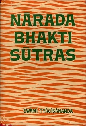 APHORISMS ON THE GOSPEL OF DIVINE LOVE: or Narada Bhakti Sutras