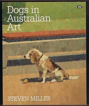 Dogs in Australian Art: A New History of Antipodean Creativity