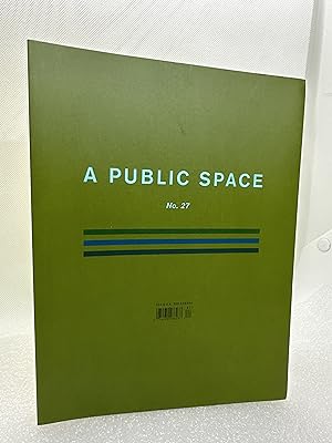 A Public Space, No. 27