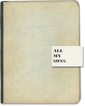 All My Sons (Original script for the 1987 revival of the 1947 play)