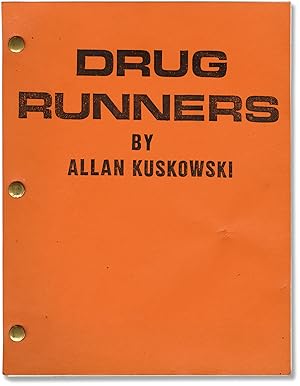 Drug Runners (Original screenplay for the 1988 film)