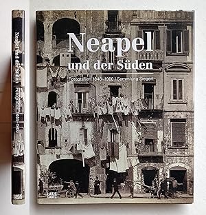 Neapel und der Süden. Fotografien 1846-1900. Sammlung Siegert 2011