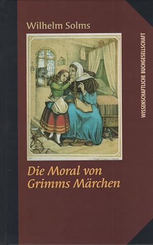 Die Moral von Grimms Märchen.