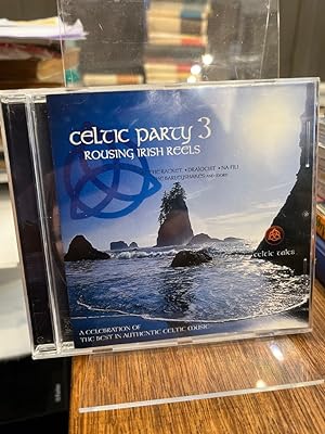 Celtic Party 3: Rousing Irish Reels.