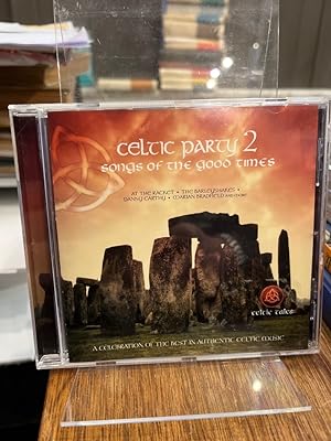 Celtic Party 2: Songs of the Good Times.