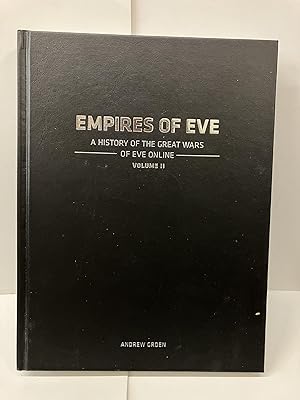 Empires of EVE: A History of the Great Wars of EVE Online