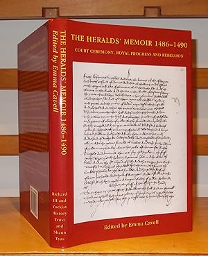 The heralds' Memoir 1486-1490 Court Ceremony, Royal Progress and Rebellion