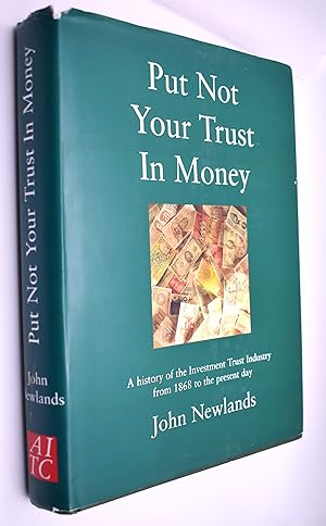 Put Not Your Trust In Money [SIGNED]