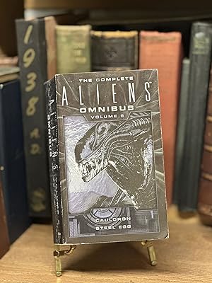 The Complete Aliens Omnibus: Volume Six (Cauldron, Steel Egg)