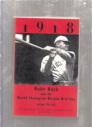 Babe Ruth and the 1918 Red Sox