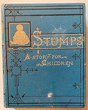 Stumps. A story for children.
