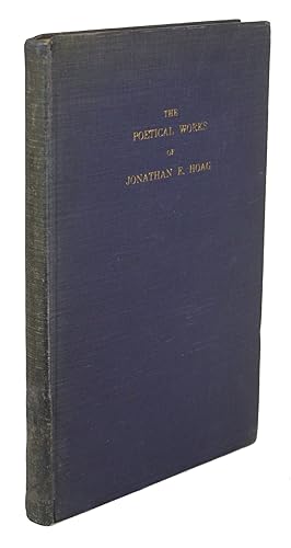 THE POETICAL WORKS OF JONATHAN E. HOAG . Biographical and Critical Preface by Howard P. Lovecraft
