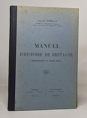 MANUEL D'HISTOIRE DE BRETAGNE (Enseignement du second degré)