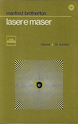 Laser e maser. Caratteristiche e applicazioni