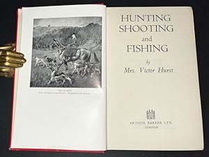 Hunting, Shooting And Fishing