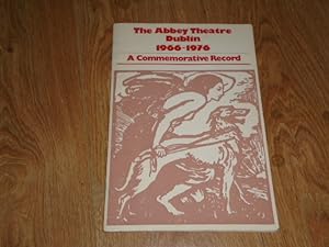 The Abbey Theatre Dublin 1966-1976 A Commemorative Record