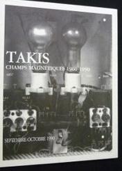 Takis Champs magnétiques 1960-1990