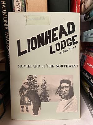 Lionhead Lodge: Movieland of the Northwest