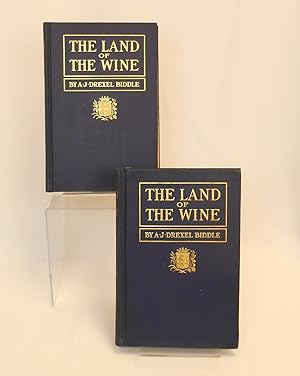 The Land of the Wine [Association Copy, Inscribed to Angelo Heilprin]; Being an Account of the Ma...