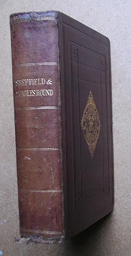 General and Commercial Directory and Topography of the Borough of Sheffield, with All the Towns, ...