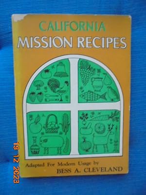 California Mission Recipes Adapted for Modern Usage