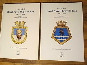 A. to Z. of Royal Naval Ships' Badges, 1919-89: 2 Vols. - Vol.1 - H.M.S."Abdiel" - H.M.S."Avon Va...