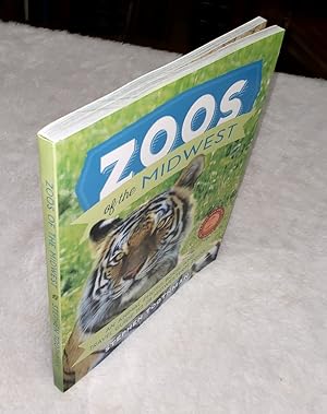 Zoos of the Midwest: An Animal Photo Book and Travel Guide to 28 Midwestern Zoos