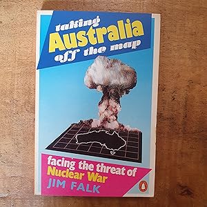 Taking Australia Off the Map: Facing the Threat of Nuclear War