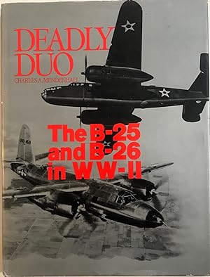 Deadly Duo: The B-25 and B-26 in WW II