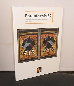 Parenthesis 22 Spring 2012 : the Journal of the Fine Press Book Association