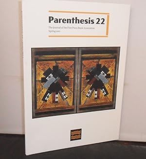 Parenthesis 22 Spring 2012 : the Journal of the Fine Press Book Association