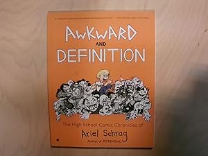 Awkward and Definition: The High School Comic Chronicles of Ariel Schrag (High School Chronicles ...