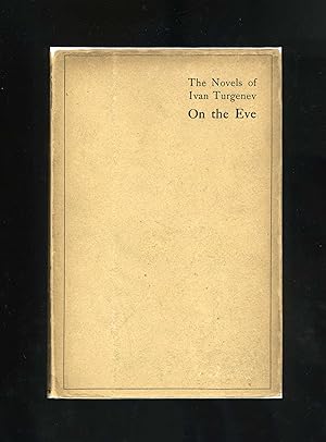 ON THE EVE (Heinemann Library Edition in scarce dustwrapper)