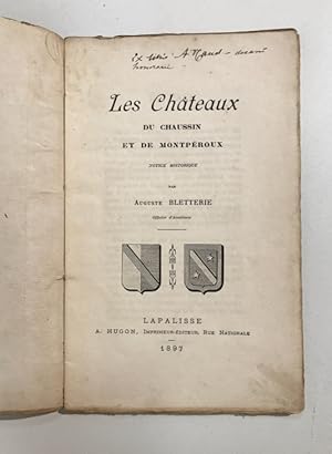 Les châteaux du Chaussin et de Montpéroux. Notice historique.