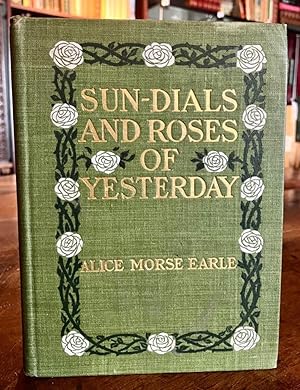 SUN DIALS & ROSES OF YESTERDAY GARDEN DELIGHTS WHICH ARE HERE DISPLAYED IN VERY TRUTH & ARE MOREO...
