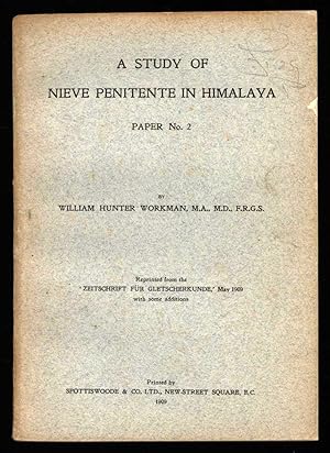 A Study of Nieve Penitente in Himalaya: Paper No. 2. Reprinted from the 'Zeitschrift Fur Gletsche...